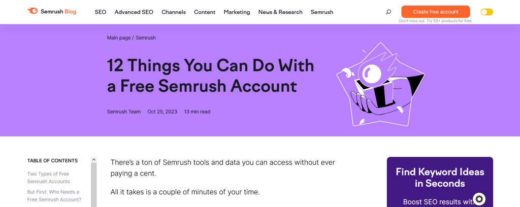 Embora o SEMrush seja uma ferramenta paga, ele oferece determinados recursos dentro de sua versão gratuita, úteis para pessoas que estão começando sua jornada em SEO.